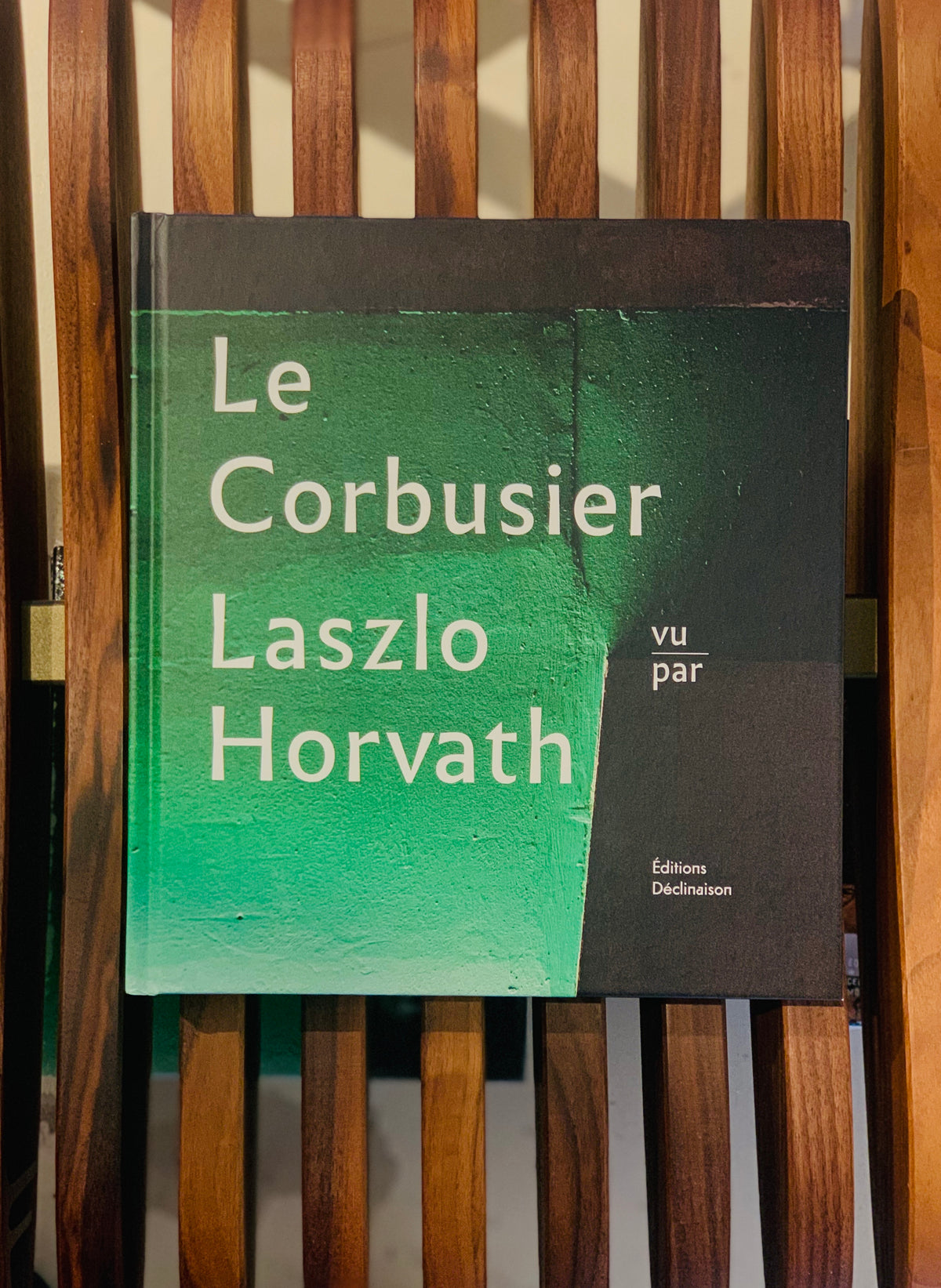 Le Corbusier vu par Laszlo Horvath - Editions Déclinaison